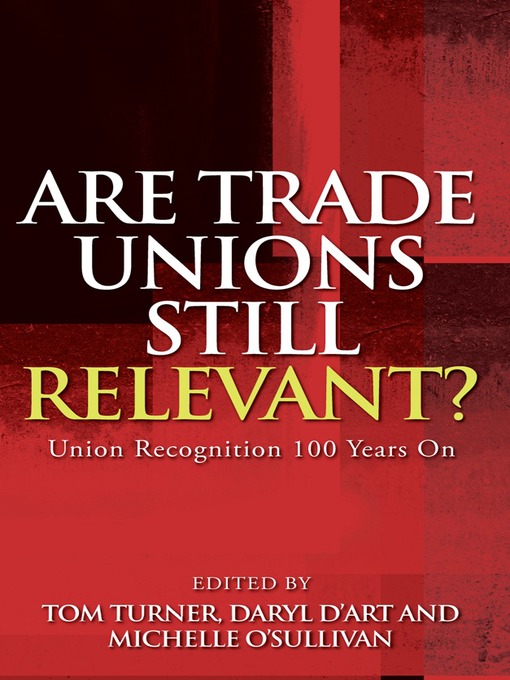 Title details for Are Trade Unions Still Relevant? by Tom Turner - Available